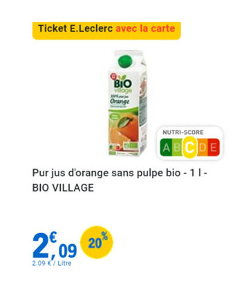 E.Leclerc Pur jus d'orange sans pulpe bio - 1 1 - BIO VILLAGE offre