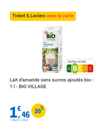 E.Leclerc Lait d'amande sans sucres ajoutés bio - 1 I- BIO VILLAGE offre