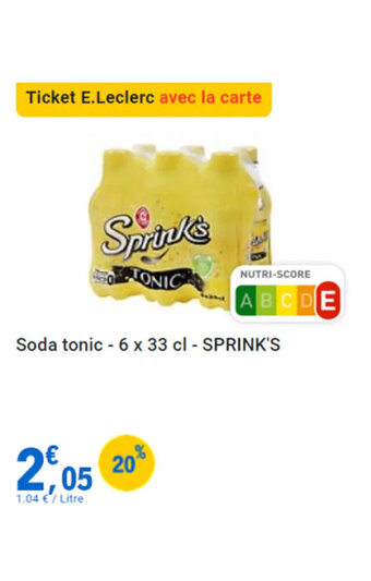 E.Leclerc Soda tonicSoda tonic - 6 x 33 cl - SPRINK'S SPRINK'S offre