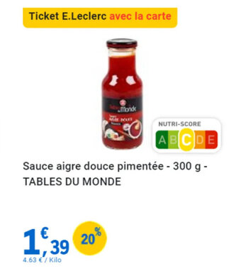 E.Leclerc Sauce aigre douce pimentéeTicket E.Leclerc avec la carte TABLES DU MONDE offre