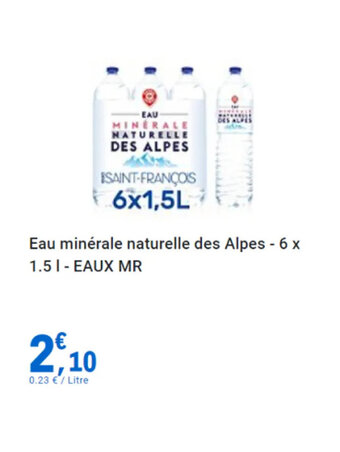 E.Leclerc Eau minérale naturelle des Alpes EAUX MR offre