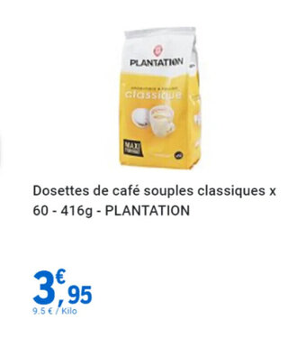 E.Leclerc Dosettes de café souples classiques x 60-416g - PLANTATION offre