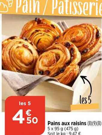 Bi1 Pains aux raisins offre