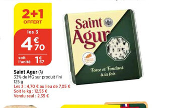 Bi1 Saint Agur offre