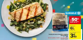Carrefour Portions de morue dessalées surgelées offre