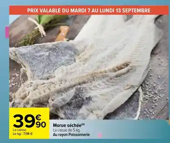 Carrefour Morue séchée offre