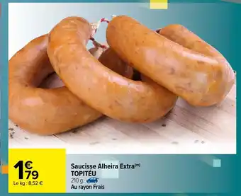 Carrefour Saucisse alheira extra offre