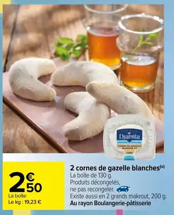 Carrefour 2 Cornes de gazelle blanches offre