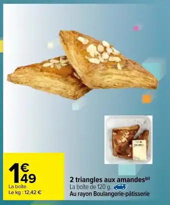 Carrefour 2 Triangles aux amandes offre