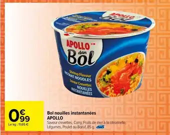 Carrefour Bol nouilles instantanées offre