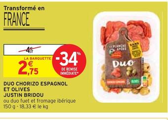 Intermarché Justin bridou duo chorizo espagnol et olives offre