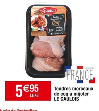 Cora x Carrefour Le gaulois tendres morceaux de coq à mijoter offre