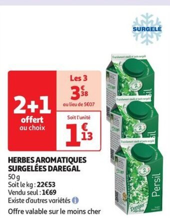 Auchan Supermarché HERBES AROMATIQUES SURGELÉES DAREGAL offre