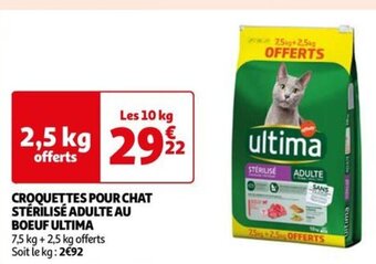 Auchan CROQUETTES POUR CHAT STÉRILISÉ ADULTE AU BOEUF ULTIMA 7,5 kg offre