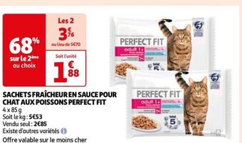 Auchan SACHETS FRAÎCHEUR EN SAUCE POUR CHAT AUX POISSONS PERFECT FIT offre