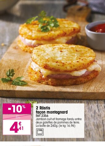 Croque Gel 2 Röstis façon montagnard offre