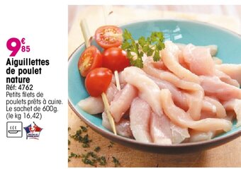Croque Gel Aiguillettes de poulet nature Réf: 4762 Petits filets de poulets prêts à cuire. Le sachet de 600g. (le kg 16,42) offre