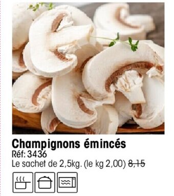 Croque Gel Champignons émincés offre