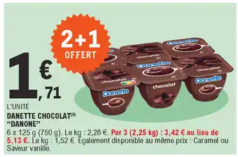 E.Leclerc Danette chocolat "danone" offre