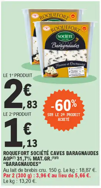 E.Leclerc Roquefort société caves baragnaudes AOP offre