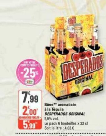 G20 Bière** aromatisée à la Tequila DESPERADOS ORIGINAL offre