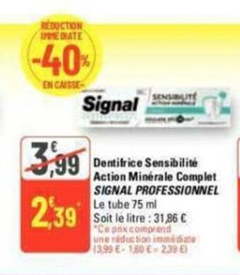 G20 Dentifrice Sensibilité Action Minérale Complet SIGNAL PROFESSIONNEL Le tube 75 ml offre