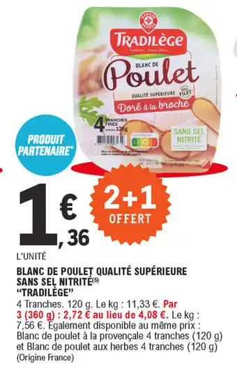 E.Leclerc Blanc de poulet qualité supérieure sans sel nitrite offre