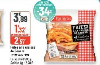 G20 Frites à la graisse de Canard offre