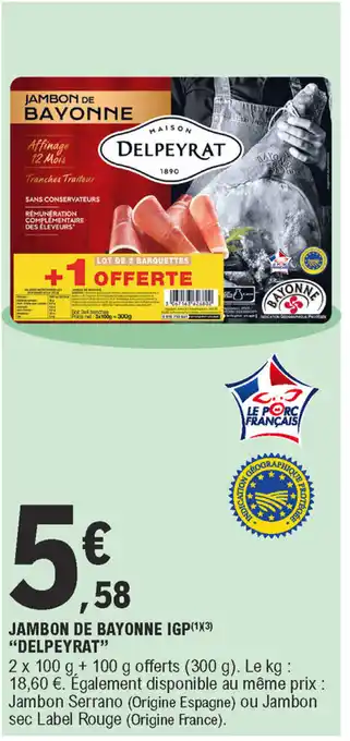 E.Leclerc Jambon de bayonne IGP offre