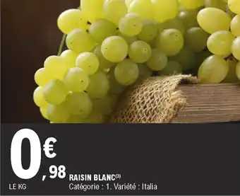 E.Leclerc Raisin Blanc offre