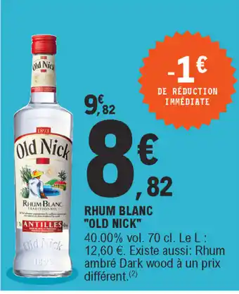 E.Leclerc Rhum Blanc Old Nick offre