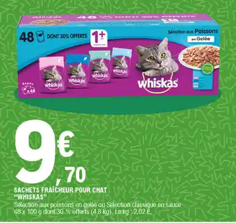 E.Leclerc Sachets Fraîcheur Pour Chat Whiskas offre