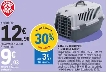 E.Leclerc Cage De Transport Tous Mes Amis offre