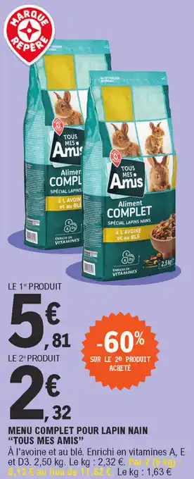 E.Leclerc Menu Complet Pour Lapin Nain Tous Mes Amis offre