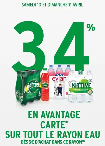 Intermarché Bon Plan sur tout le rayon eau de marques Evian, Perrier offre