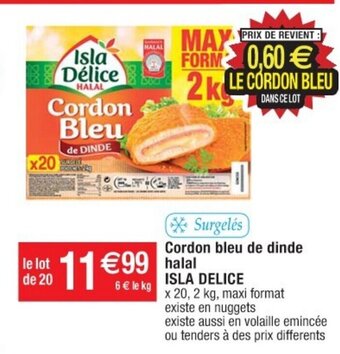 Cora x Carrefour Cordon bleu de dinde Halal ISLA DELICE offre