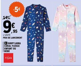 E.Leclerc SURPYJAMA CORAL FLEECE ENFANT OU BÉB8 SURPYJAMA CORAL FLEECE ENFANT OU BÉBÉ offre