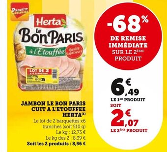Super U JAMBON LE BON PARIS CUIT A L'ETOUFFEE HERTA offre