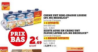 Super U CREME UHT SEMI-EPAISSE LEGERE 18% MG BRIDELICE offre