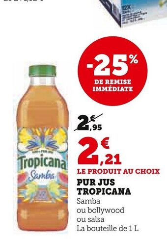 Super U PUR JUS TROPICANA offre