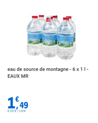 E.Leclerc eau de source de montagne - 6 x 1 | - EAUX MR offre