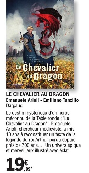 E.Leclerc LE CHEVALIER AU DRAGON Emanuele Arioli - Emiliano Tanzillo Dargaud offre