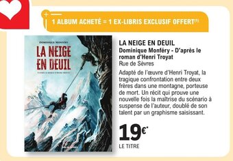 LA NEIGE EN DEUIL Dominique Monféry - D'après le roman d'Henri Troyat Rue de Sèvres