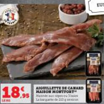 Super U AIGUILLETTE DI CANARD MAISON MONTFORT offre