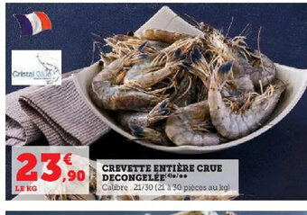 Super U CREVETTE ENTIÈRE CRUE DECONGELÉE offre
