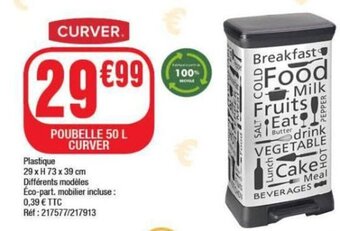 La Foir'Fouille POUBELLE 50 L CURVER offre