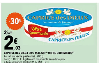 E.Leclerc CAPRICE DES DIEUX 30% MAT.GR.(2) OFFRE GOURMANDE(¹) offre