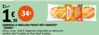 E.Leclerc SANDWICH LE MOELLEUX POULET RÔTI CRUDITÉS(6) "DAUNAT" offre