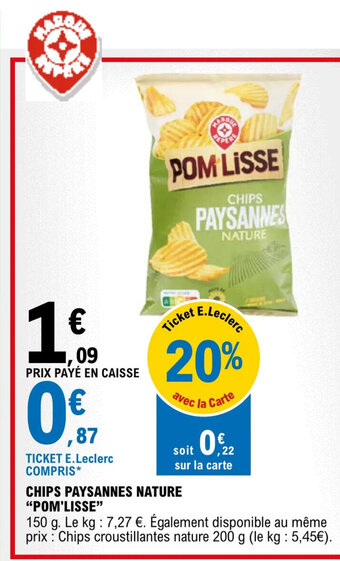 E.Leclerc CHIPS PAYSANNES NATURE "POM'LISSE" offre