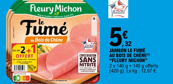 E.Leclerc JAMBON LE FUMÉ AU BOIS DE CHÊNE(¹) "FLEURY MICHON" offre